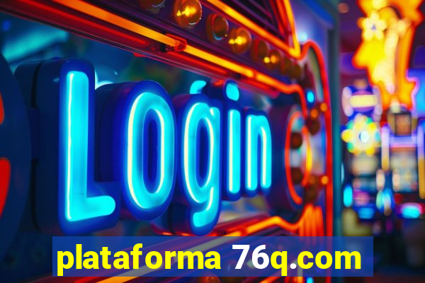 plataforma 76q.com